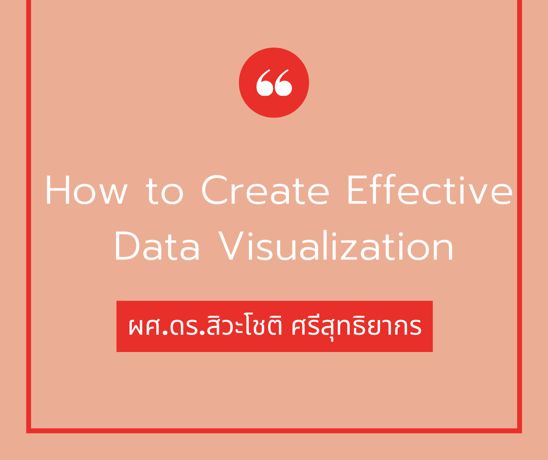 Workshop 2 - How to create Effective Data Visualizations